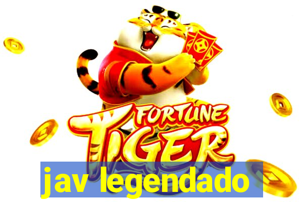 jav legendado